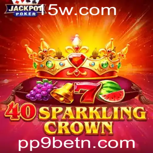 Descubra o Mundo de 40SparklingCrown: O Jogo Inovador da PP9bet