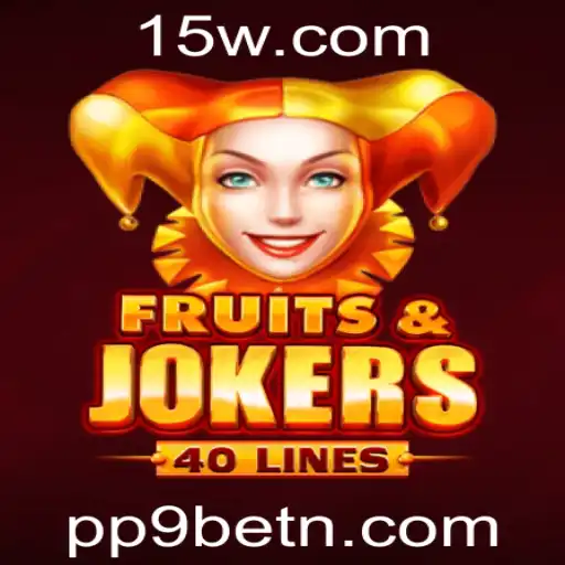 Descubra o Emocionante Mundo de FruitsAndJokers40 no PP9bet
