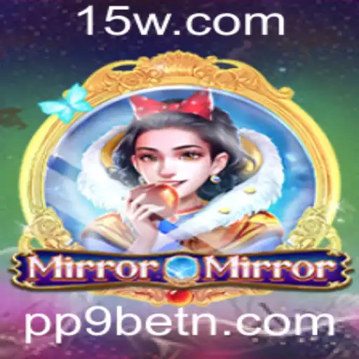 Explorando o Fascinante Universo de MirrorMirror: A Nova Sensação do PP9bet