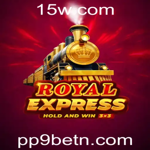 Descubra o Universo do Jogo RoyalExpress: Aventuras e Estratégias com PP9bet